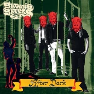 SATAN'S SATYRS After Dark (Evergreen)