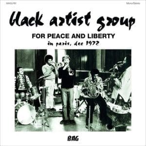 BLACK ARTIST GROUP For Peace & Liberty - In Paris 1972