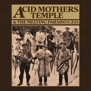 ACID MOTHERS TEMPLE & THE MELTING PARAISO UFO Mantra of Love (coloured)