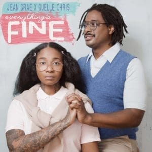 QUELLE CHRIS & JEAN GRAE Everything's Fine (BABY BLUE & PINK)