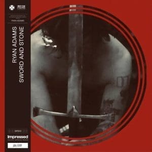 RYAN ADAMS Sword & Stone