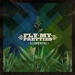 FLY MY PRETTIES Elemental