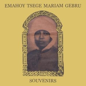 EMAHOY TSEGE MARIAM GEBRU Souvenir