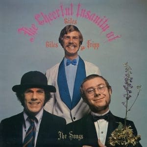 GILES, GILES & FRIPP The Cheerful Insanity Of Giles, Giles & Fripp