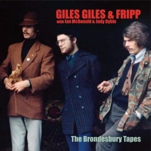 GILES, GILES & FRIPP A Selection from The Brondesbury Tapes
