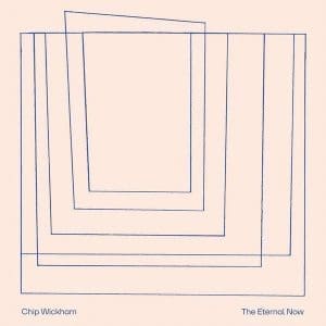CHIP WICKHAM The Eternal Now CD
