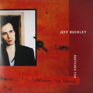 JEFF BUCKLEY Sketches For My Sweetheart The Drunk 3LP