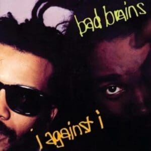 BAD BRAINS I Against I CD