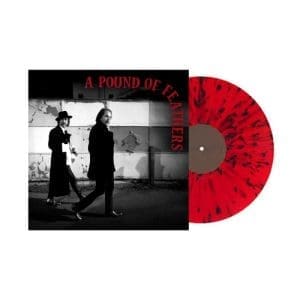 THE BLACK CROWES A Pound Of Feathers (Indies Red / Black Splatter)