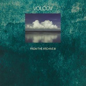 VA From the Archive Vol. 3... compiled by Volcov 2LP