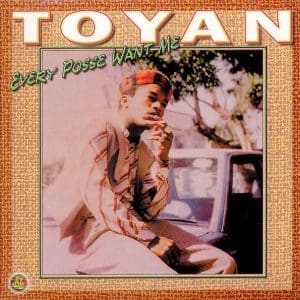 TOYAN Every Posse Want Me