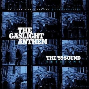 THE GASLIGHT ANTHEM The 59 Sound Sessions