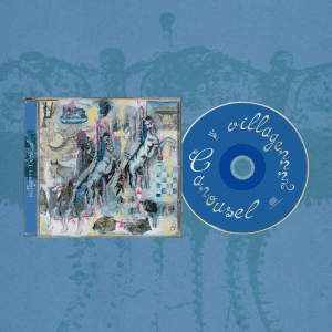 VILLAGERRR Carousel CD