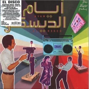 VA Ayam El Disco: Egyptian Disco, Boogie & Jeel Cassettes 1978-1992