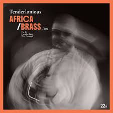 TENDERLONIOUS Africa/Brass Live CD