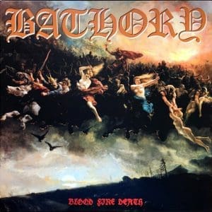 BATHORY Blood Fire Death