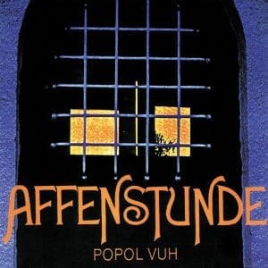 POPOL VUH Affenstunde