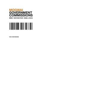 MOGWAI Government Commissions (bbc Sessions 1996-2003) 2LP